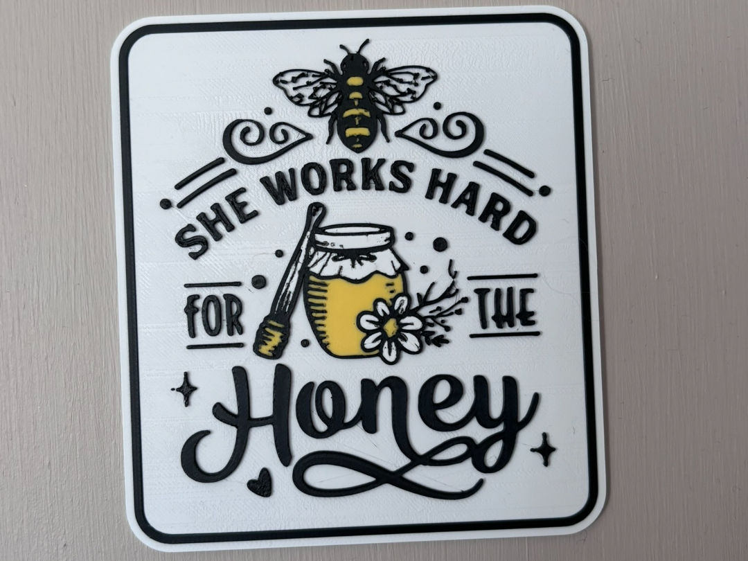 Hard Work Honey Sign