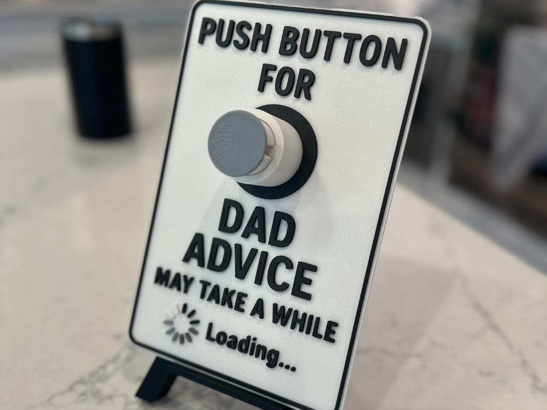 Push for Dad Advice – Gag Sign