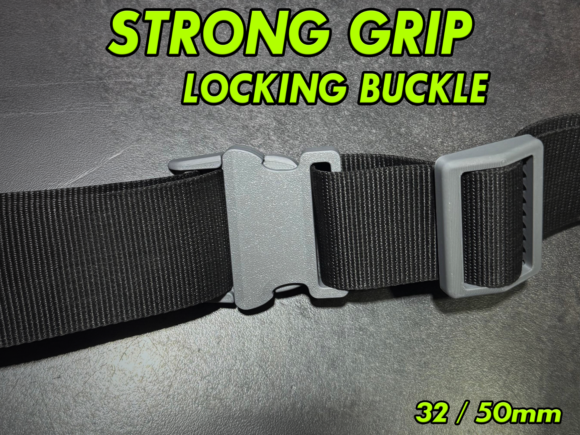 Strong Grip Locking Strap Buckle - 32 & 50mm