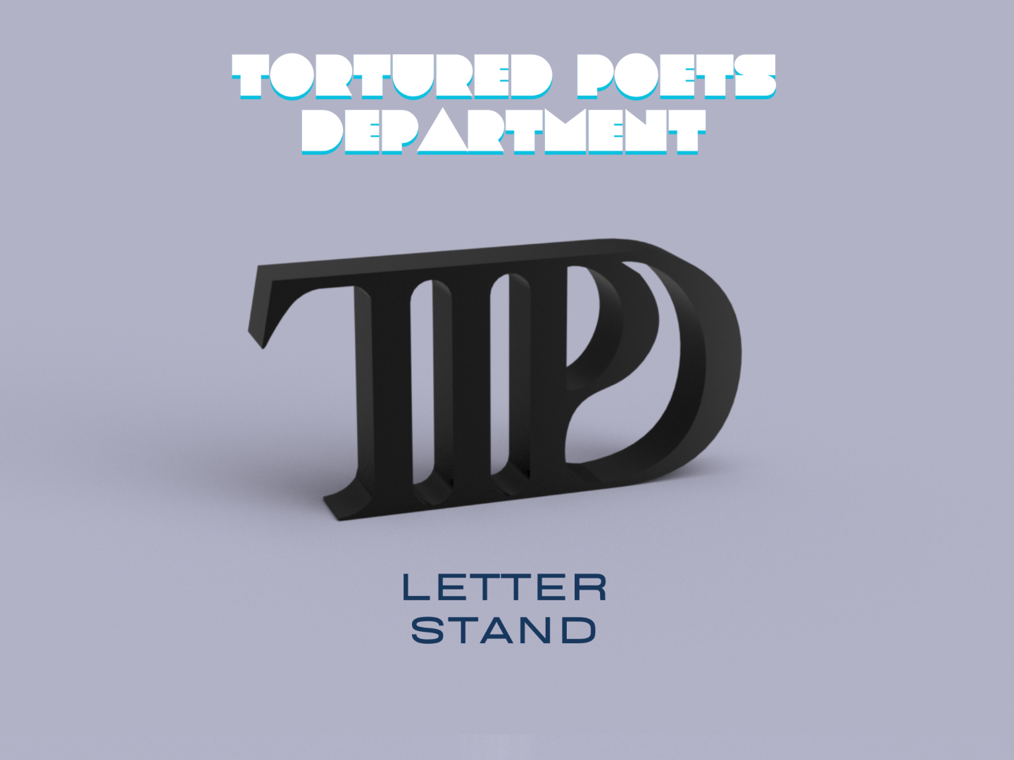 Tortured Poets Department Letter Desk Stand
