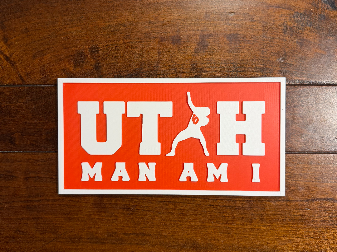 Utah Man I Am Sign