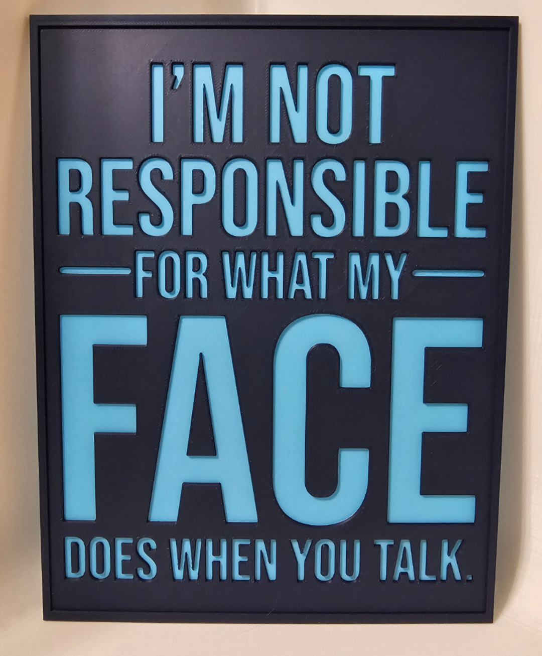 I am not responsible....