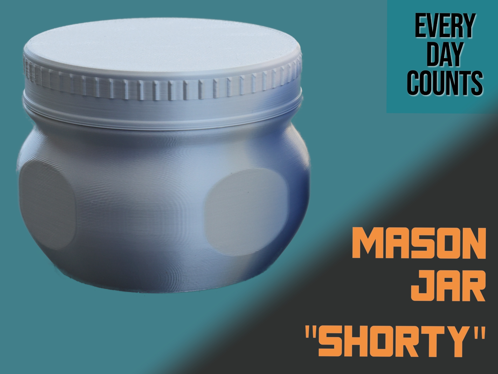 Mason Jar "Shorty" - Half the height!