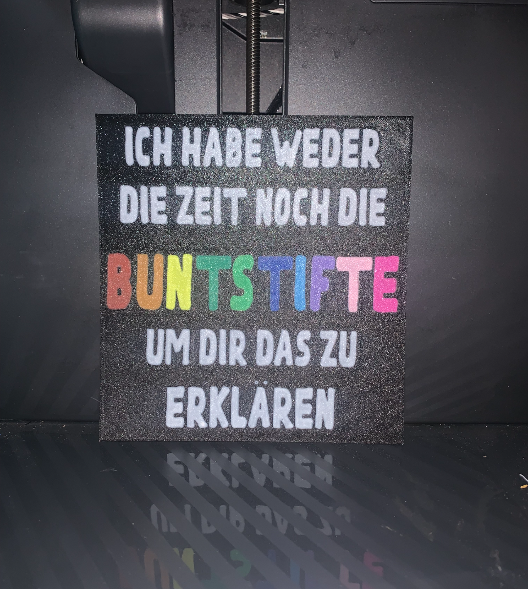 Lustiges Schild: Ich habe weder die Zeit...