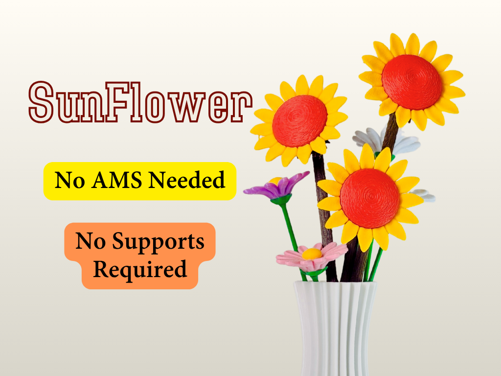 Sunflower – No Supports, No AMS Required