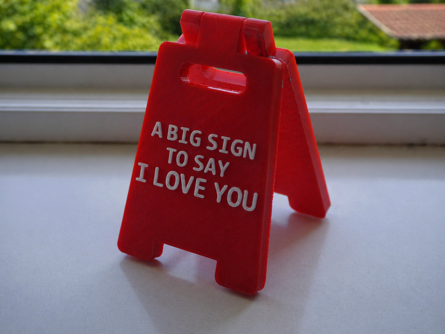 A Big Sign to Say I love You