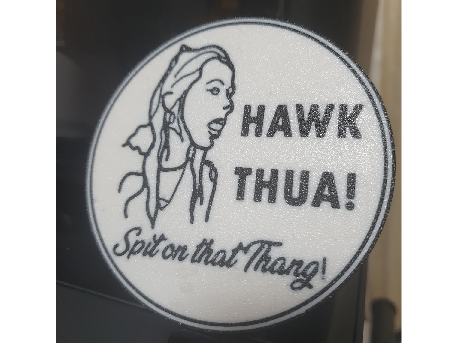 Spit on that thang coaster