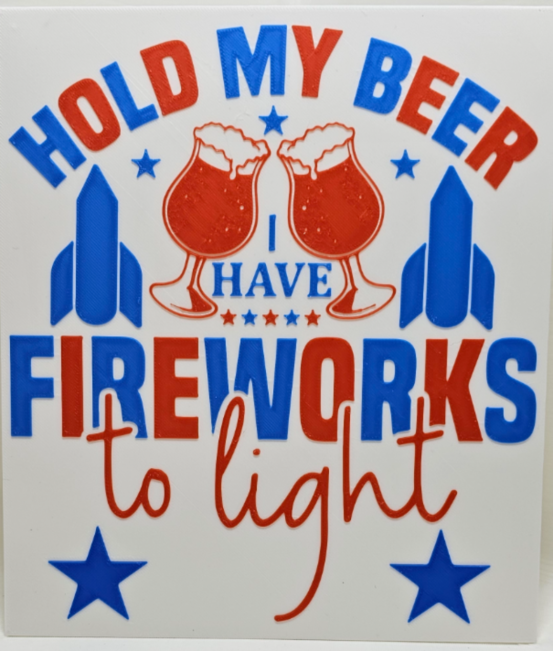 Hold My Beer I Have Fireworks To Light