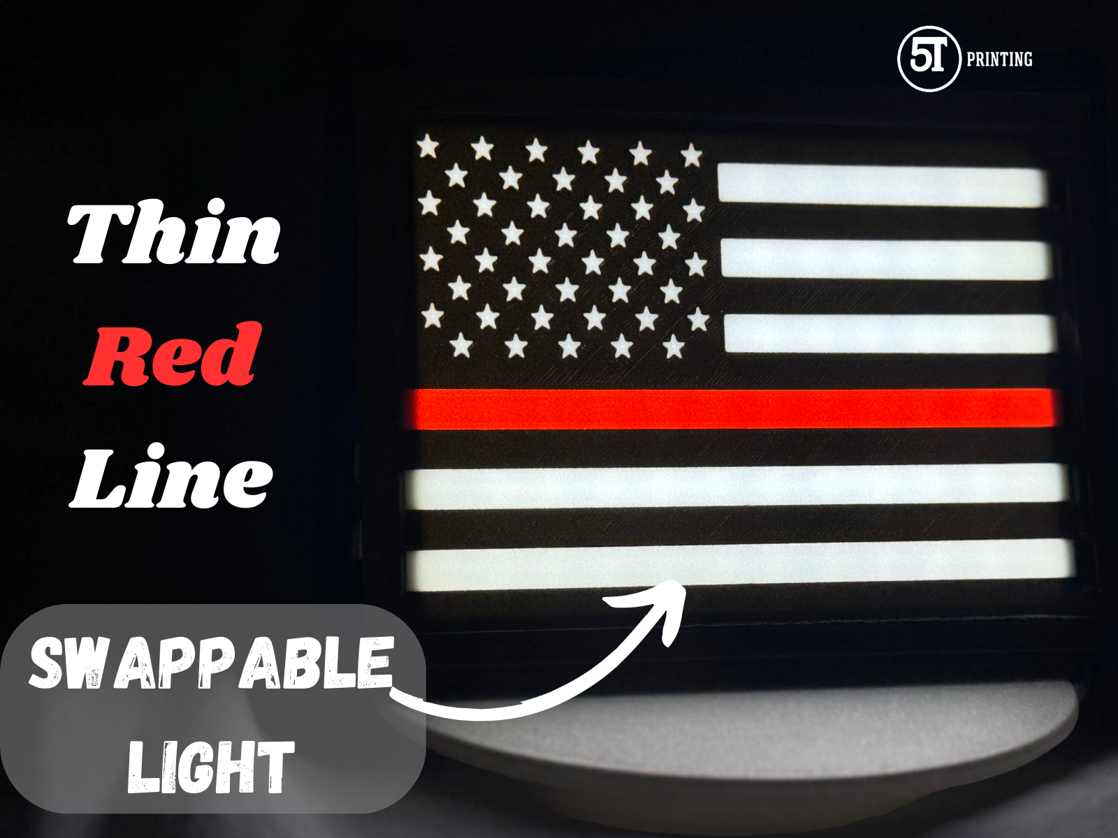 Thin Red Line Flag Swappable light