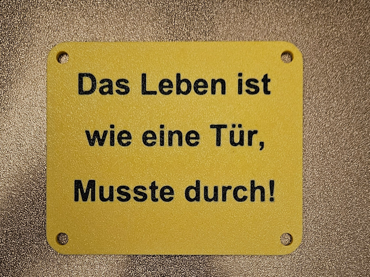 Schild mit lustigem Spruch