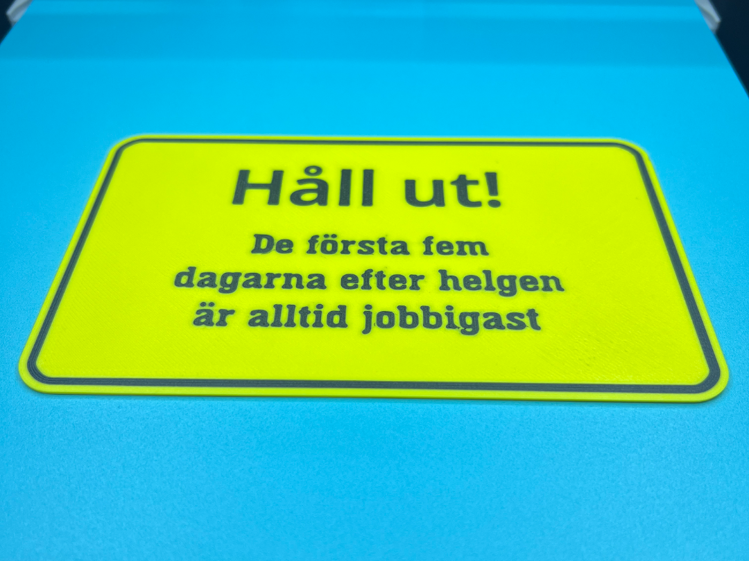 Håll ut ! Swedish sign