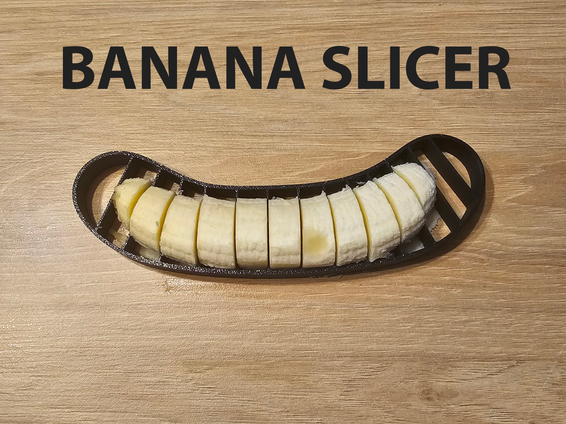 Banana slicer