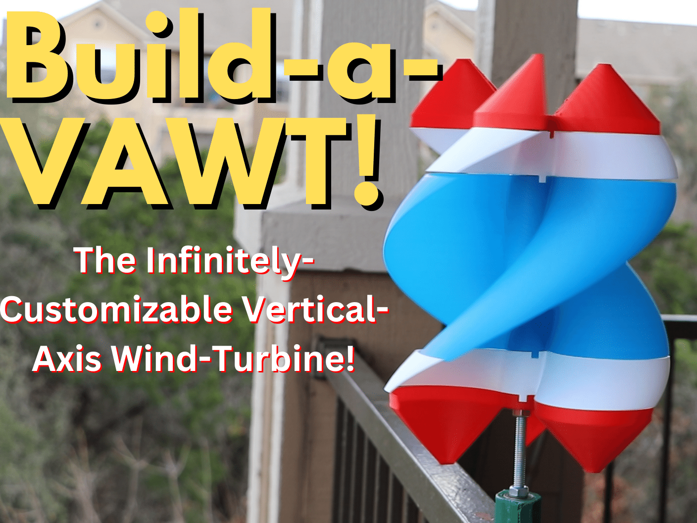 Build-a-VAWT 2.0 (Stackable + Generates Power!)