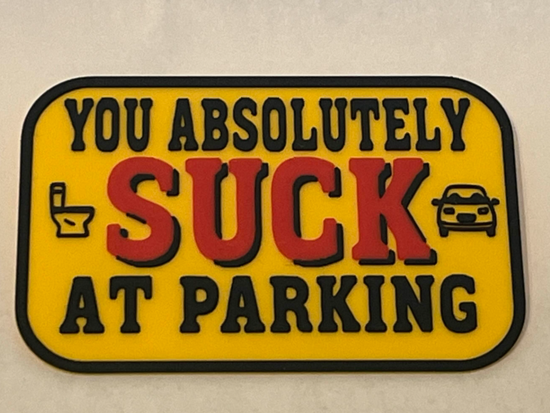 You Suck At Parking Card - Credit Card Sized