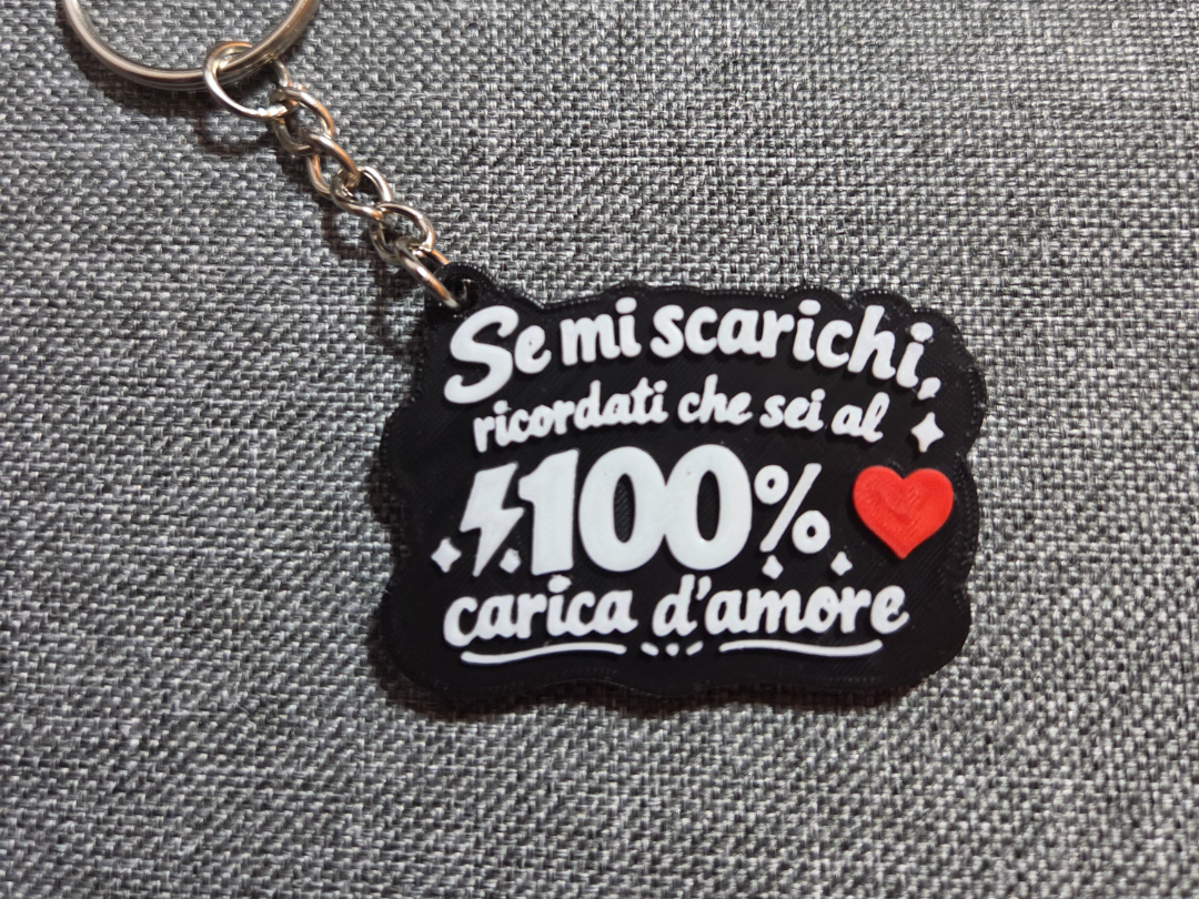 100% Carica d’Amore” – 3D Printed Keychain