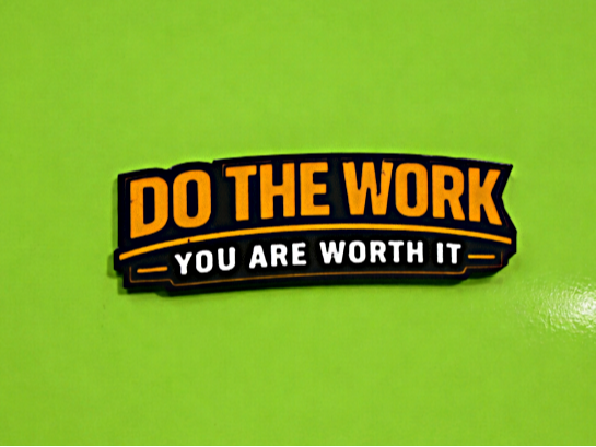 DO THE WORK – Motivational Shop Magnet