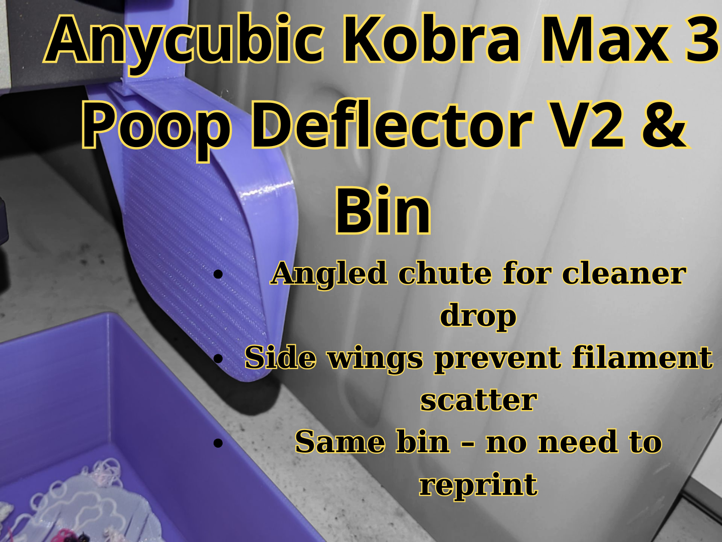 Anycubic Kobra Max 3 Poop Deflector V2 & Bin
