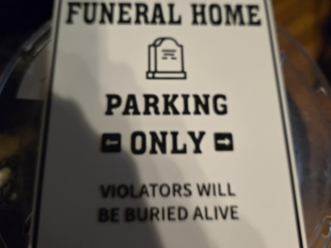FUNERAL HOME PARKING ONLY