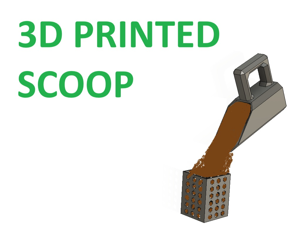 3D PRINTED SCOOP