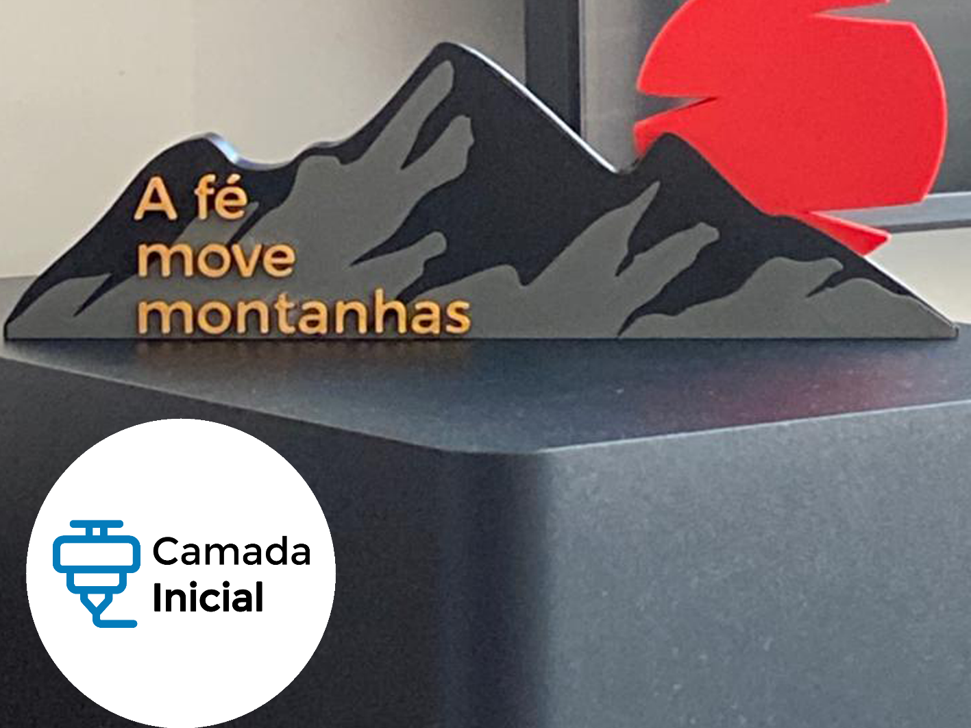 Placa Decorativa 3D “A Fé Move Montanhas”
