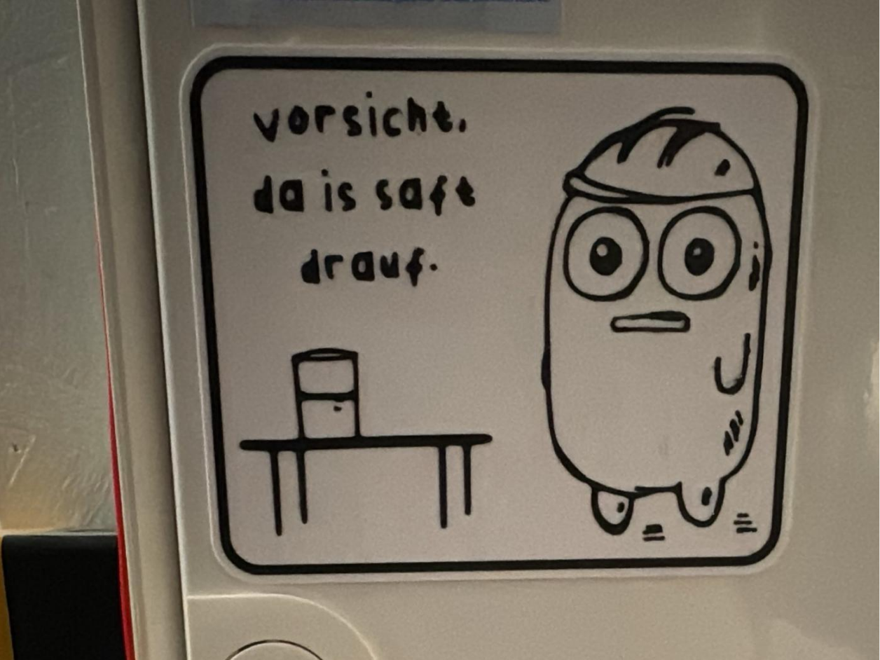 Vorsicht, da is saft drauf - Schild