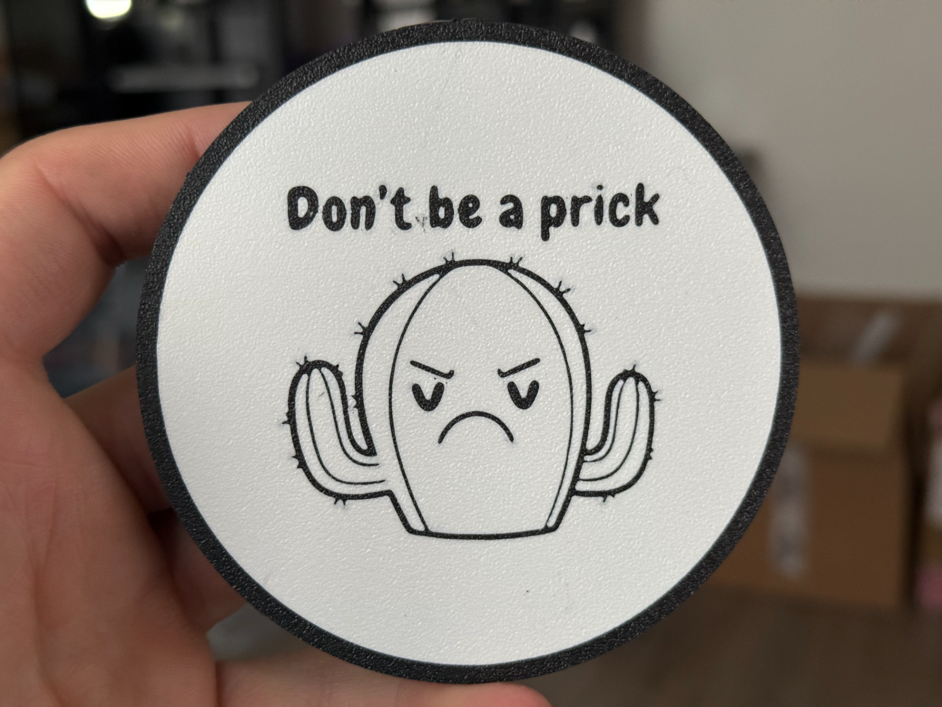 Dont be a prick coaster