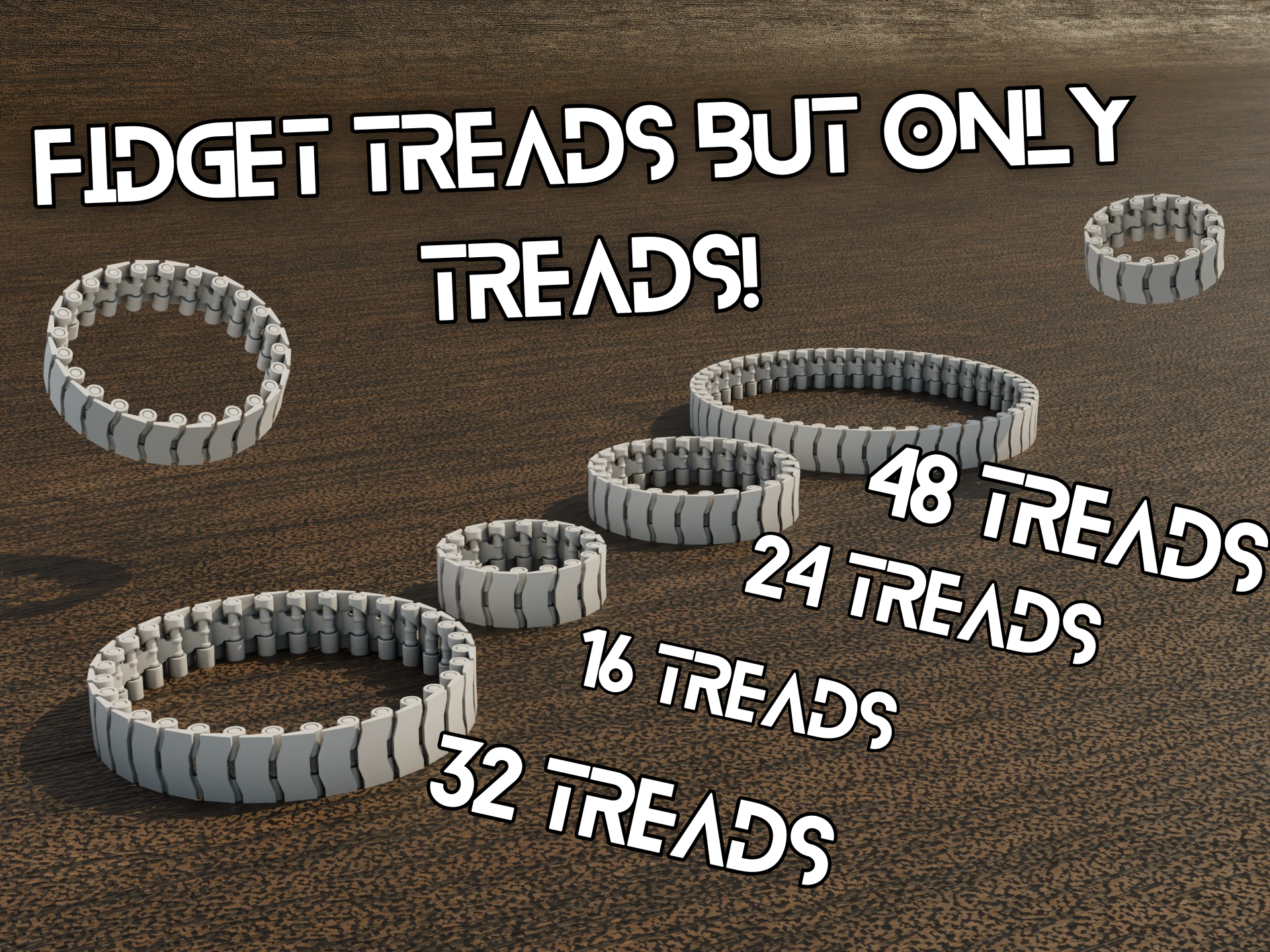 Fidget Treads But Only Treads!!