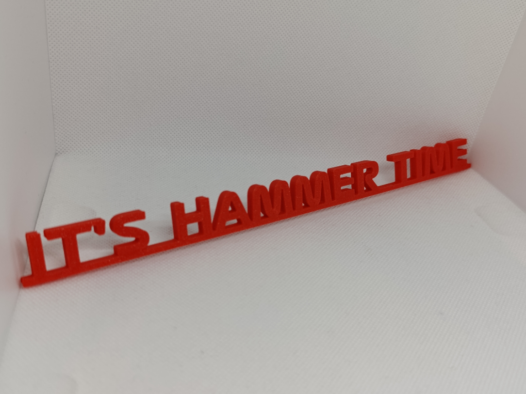 IT'S HAMMER TIME