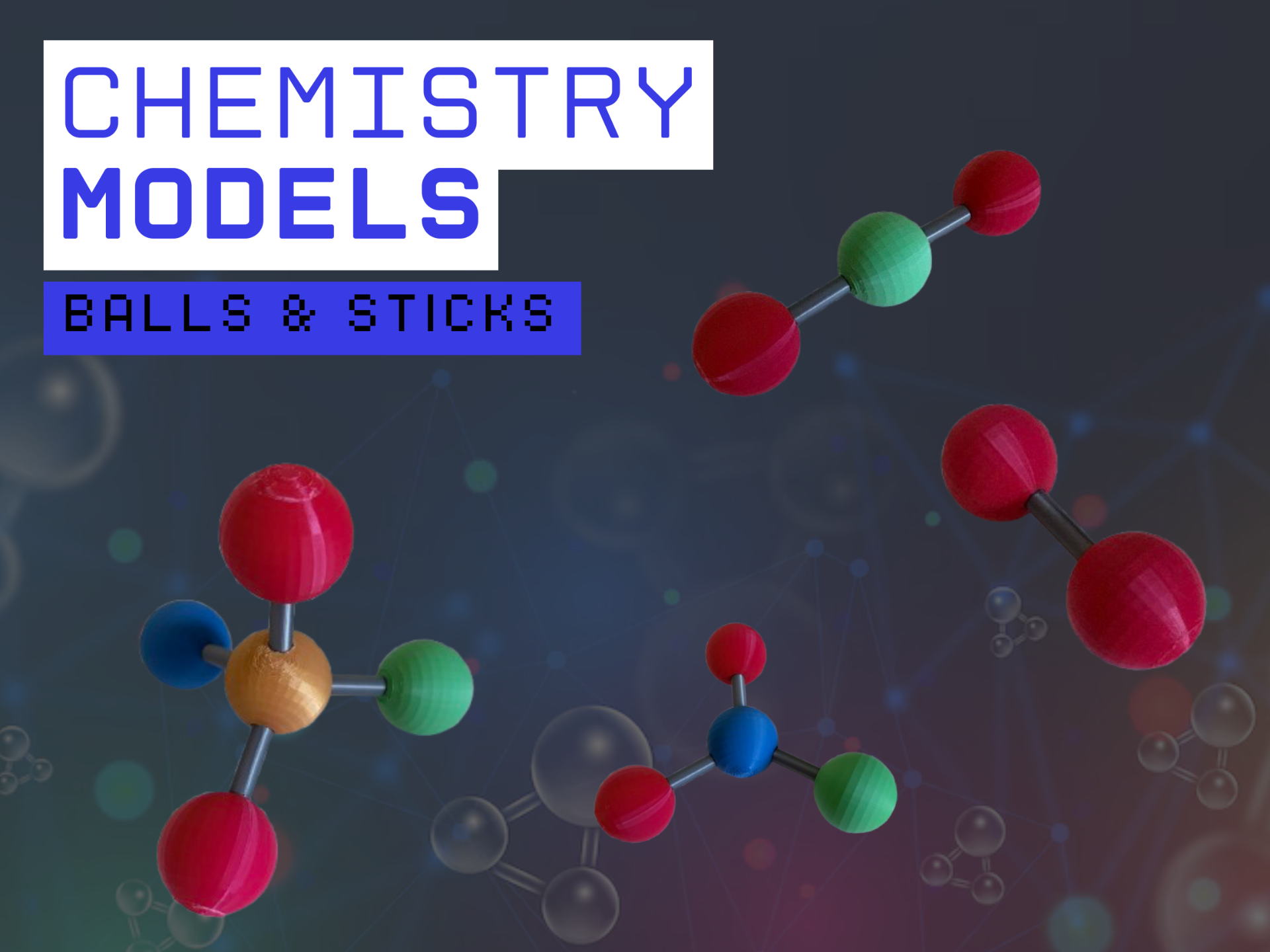 Chemistry Models: Balls and Sticks