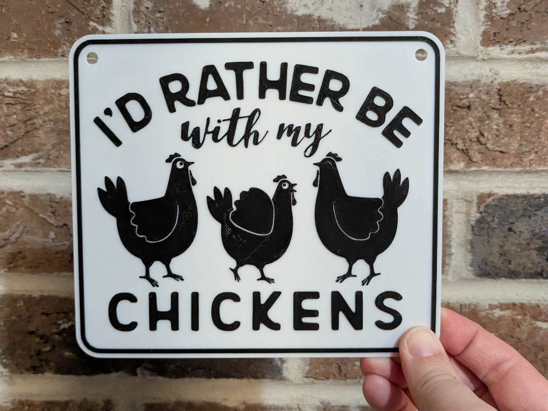 I'd Rather Be With My Chickens