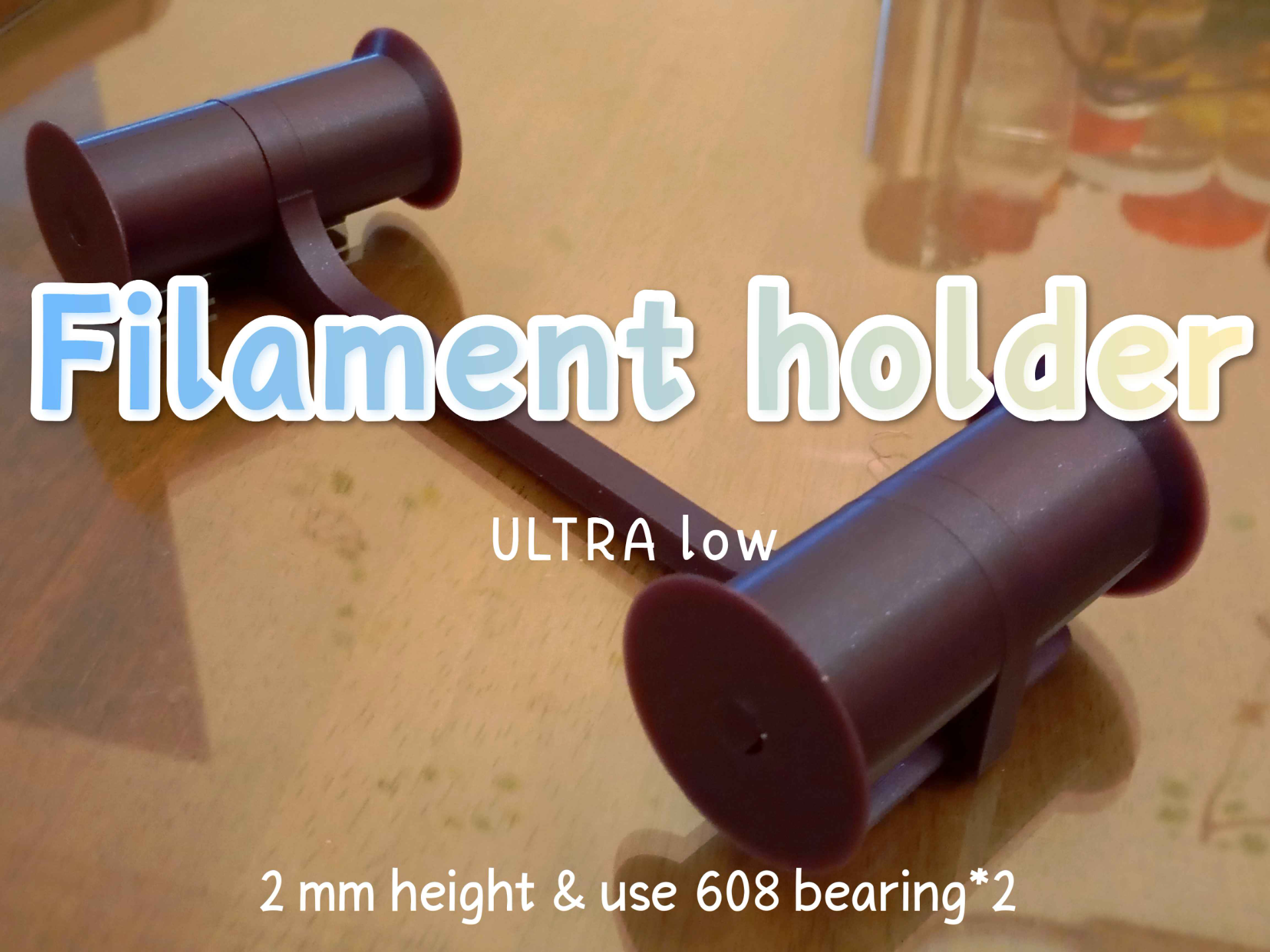 ULTRA low filament holder