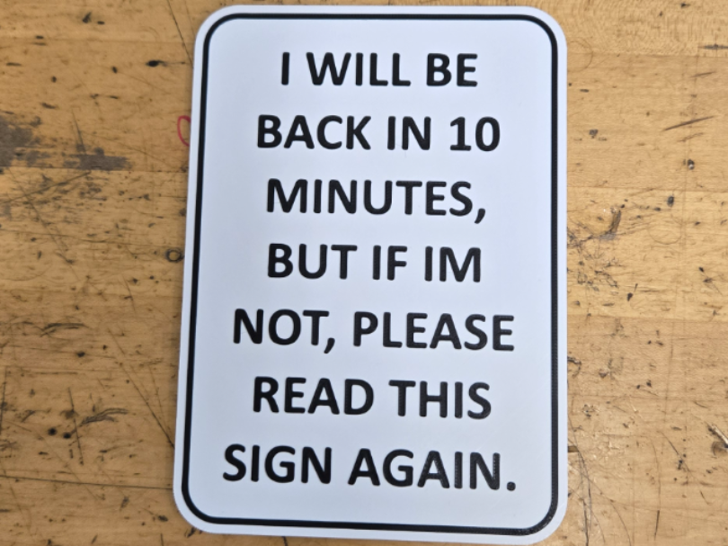 BE BACK IN 10 MINUTES SIGN