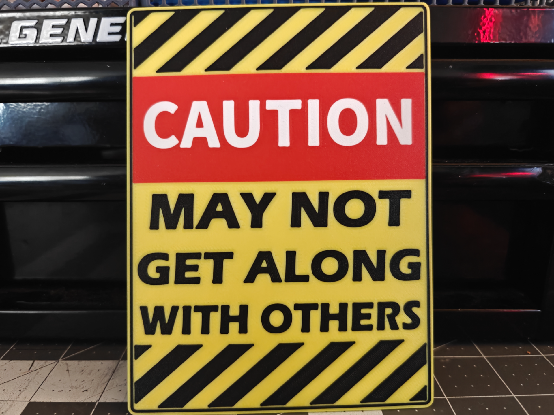 Caution - May Not Get Along With Others