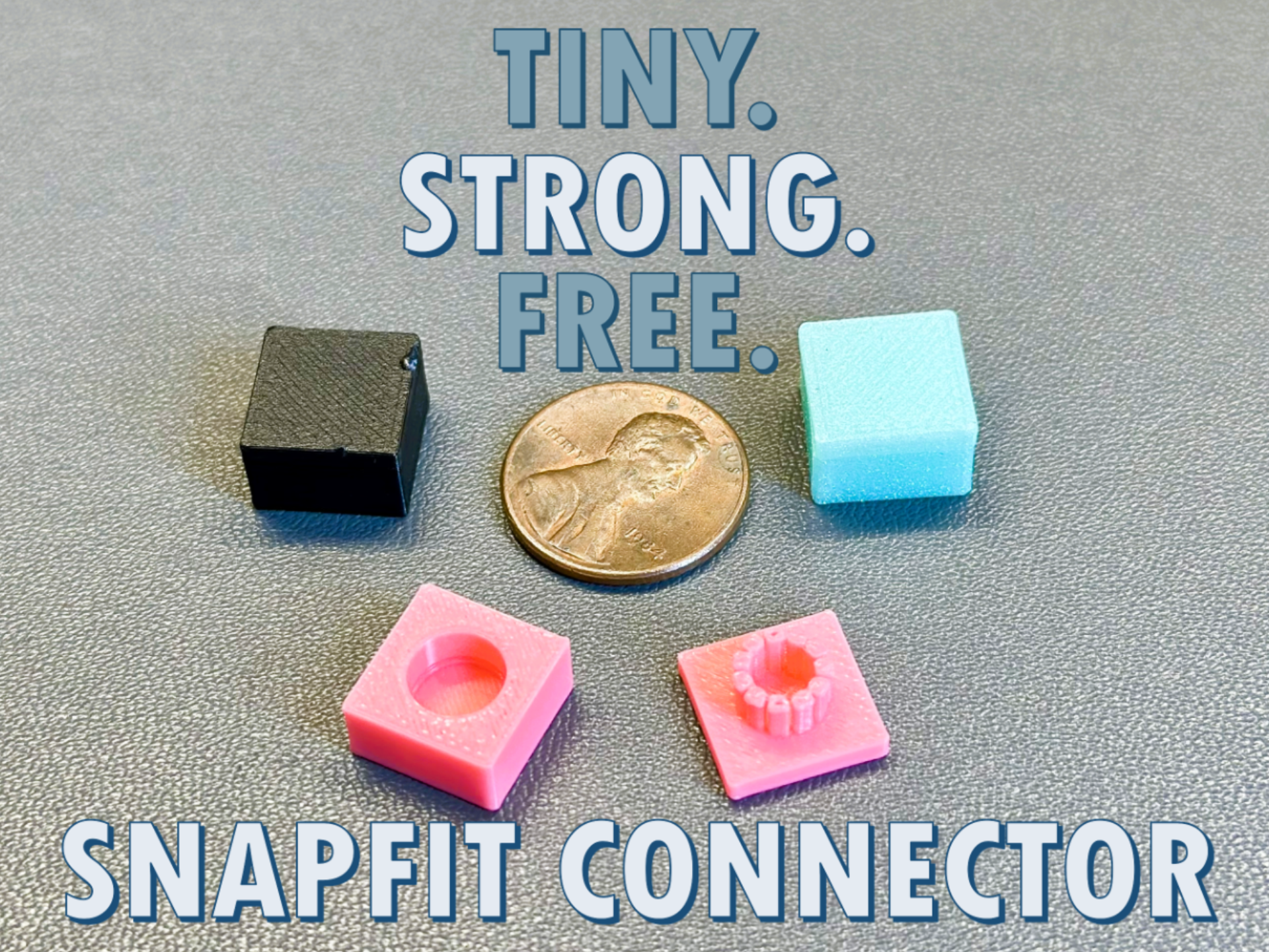 Tiny SnapFit Connector - Strong & Reusable