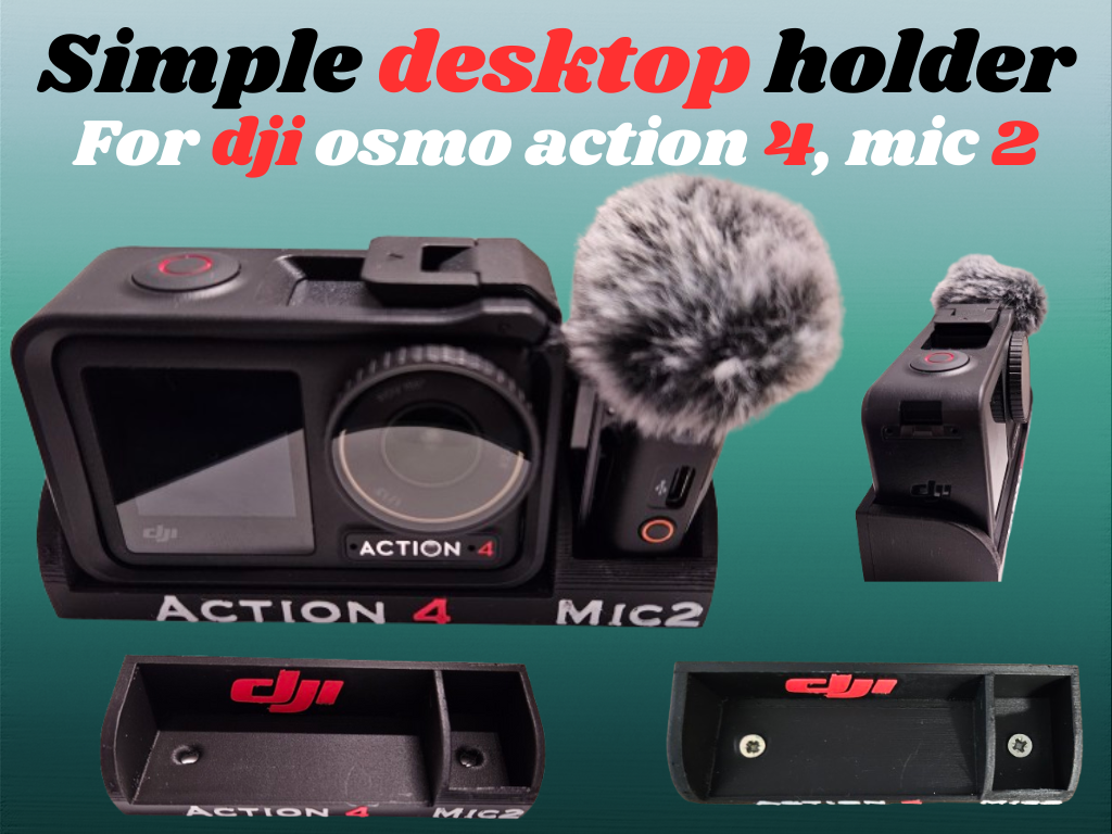 Dji osmos action 4 & mic 2 Simple desktop holder