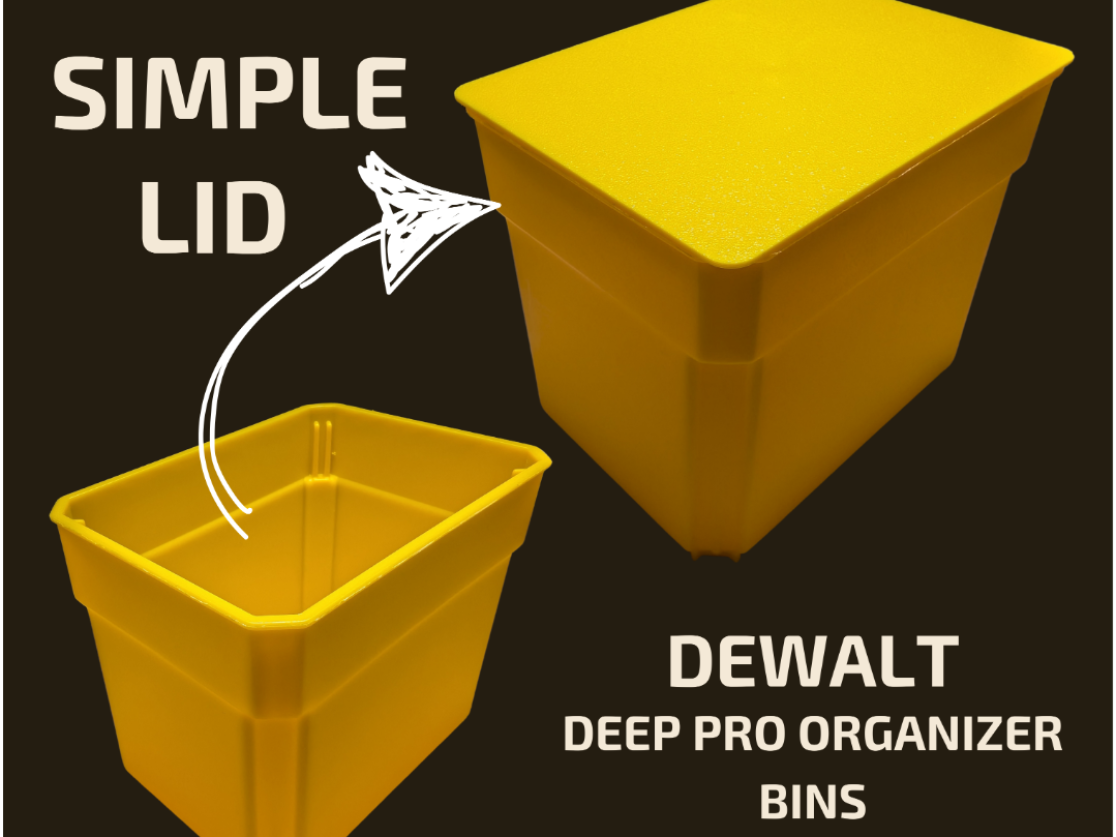 Simple Lid for Dewalt Deep Pro Organizer bins
