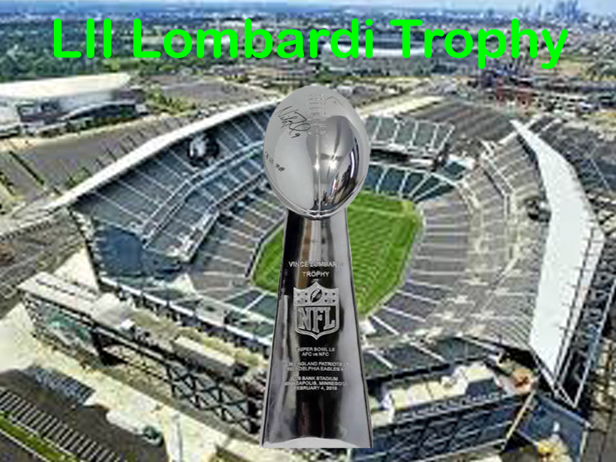 Eagles 2018 LII SuperBowl Trophy