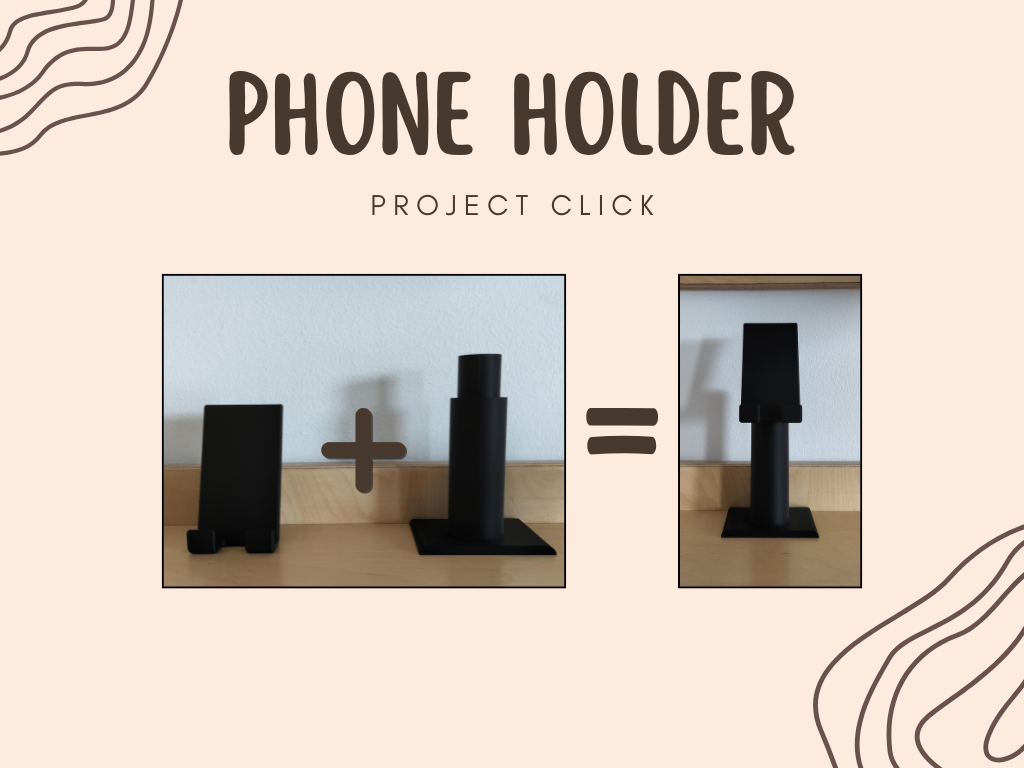 Project Click (Phone Holder)