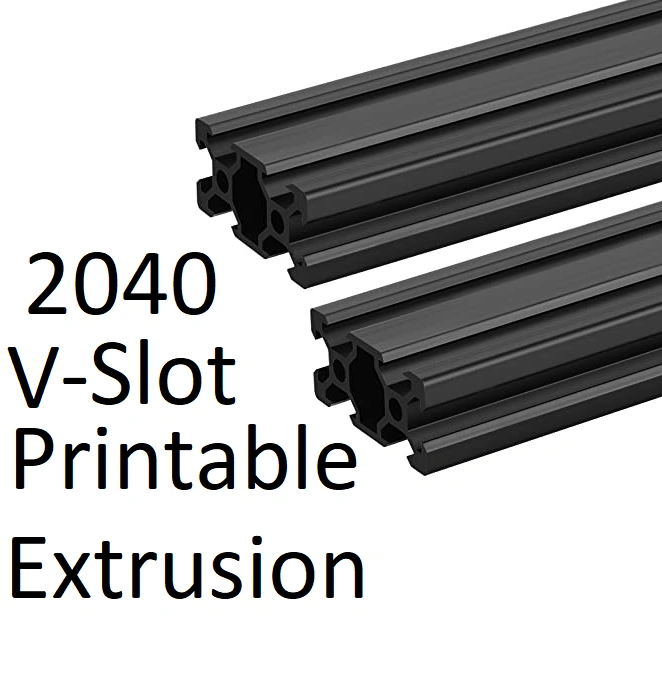 2040 V-Slot Printable Extrusion Kit / Pack