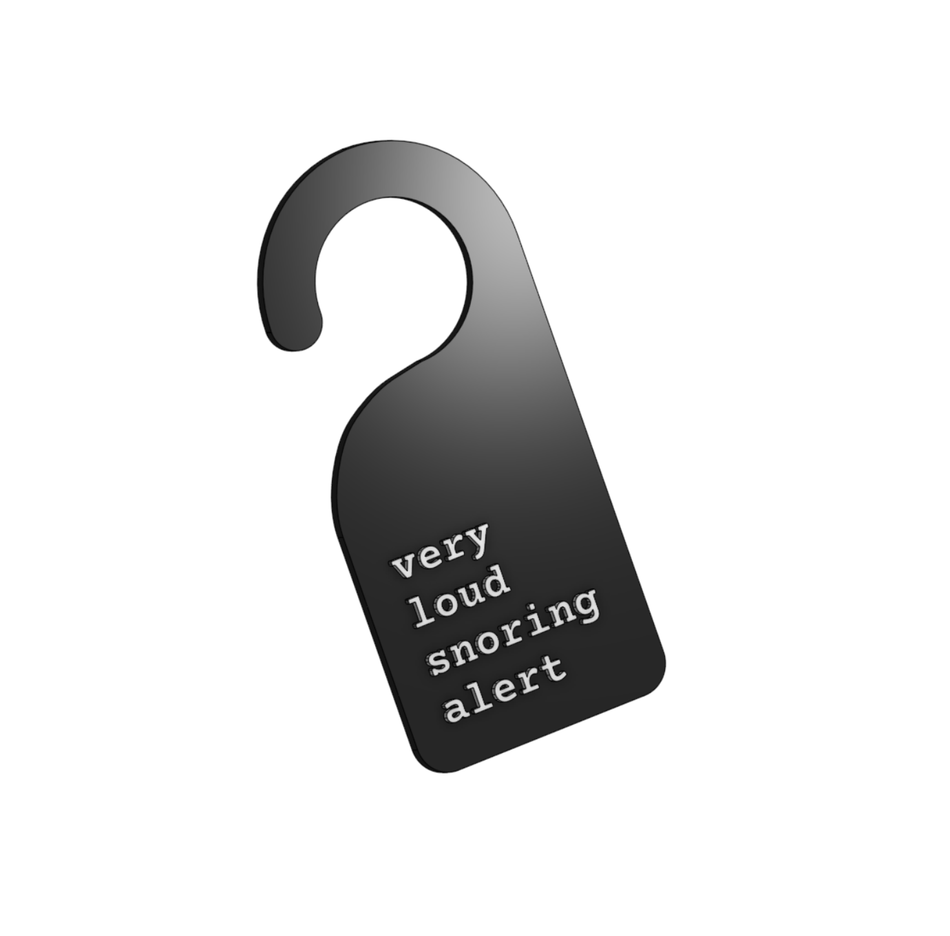 Very loud snoring alert - door hanger sign NO AMS