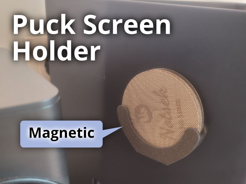 Magnetic Puck Screen Holder