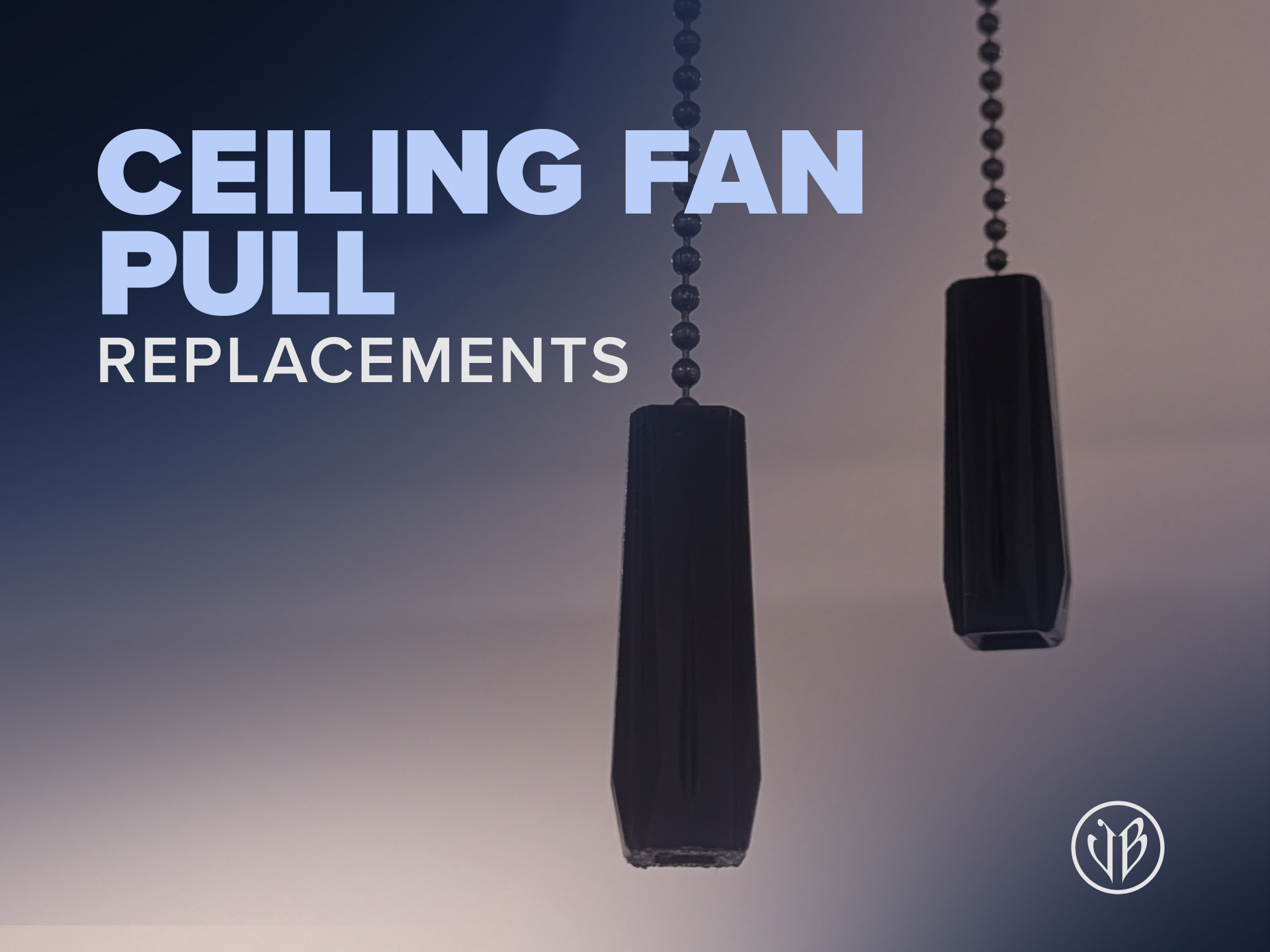 Ceiling Fan Pulls