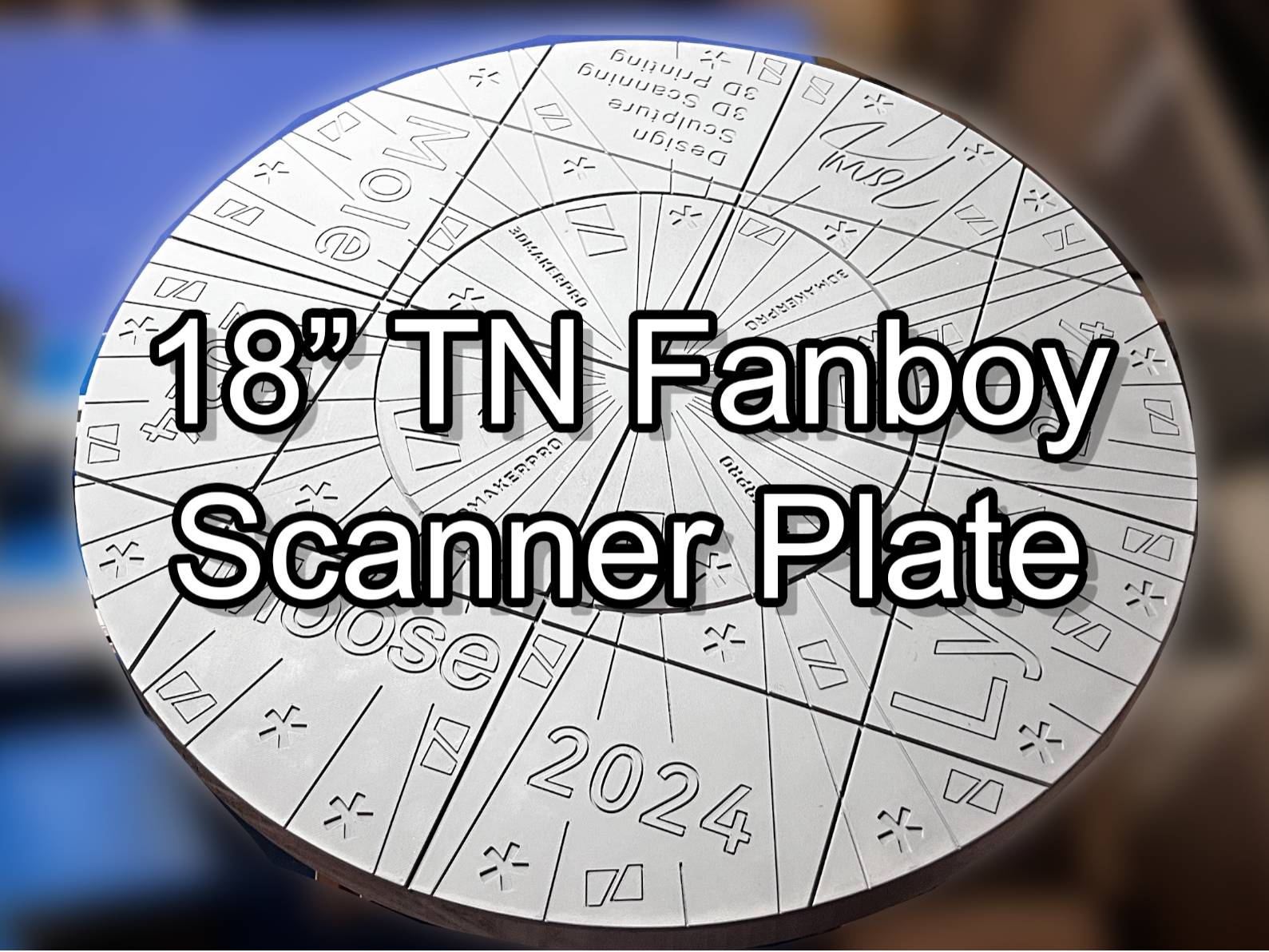 18" TN Fanboy Scanner Plate