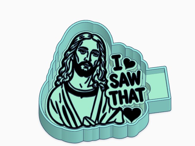 Jesus I Saw That Freshie Mold
