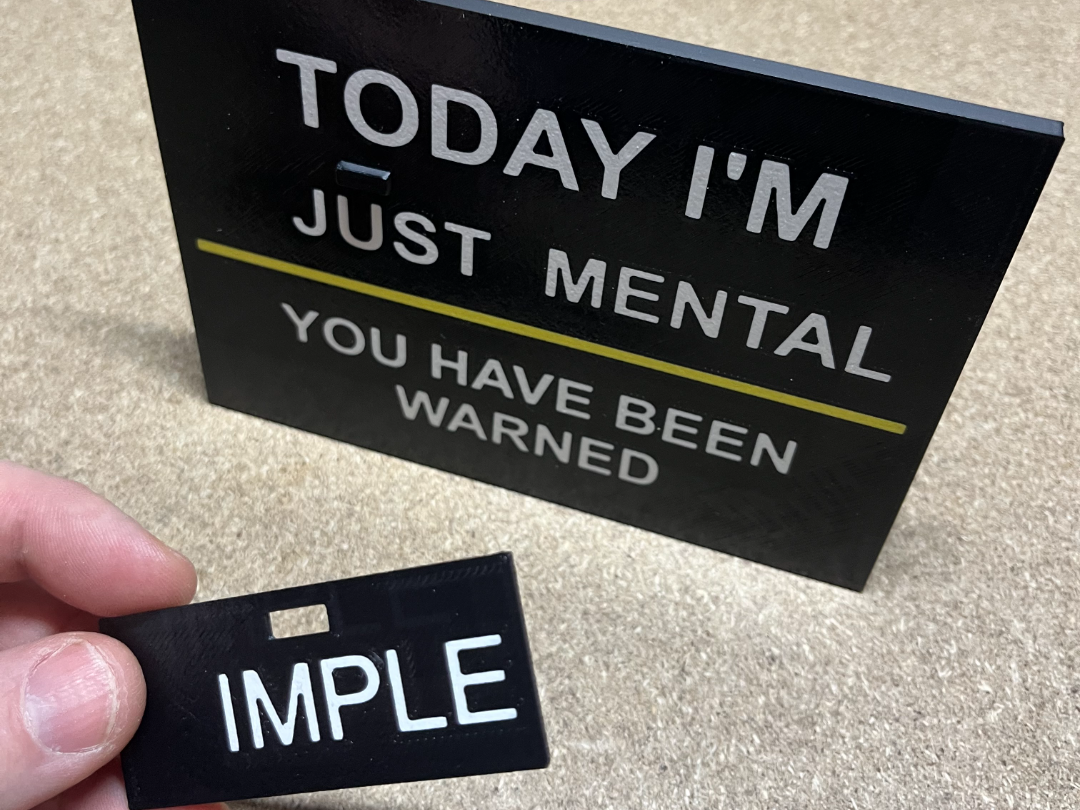 Today I'm _____mental Desk Sign