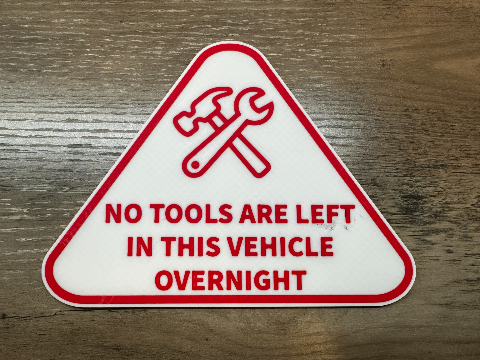 No Tools Left in Vehicle Sign