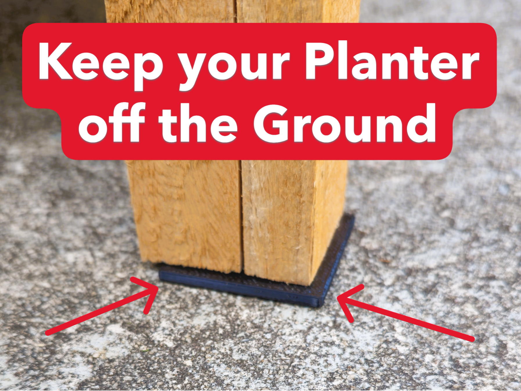 Planter Box Footer - Say No to Wood Rot