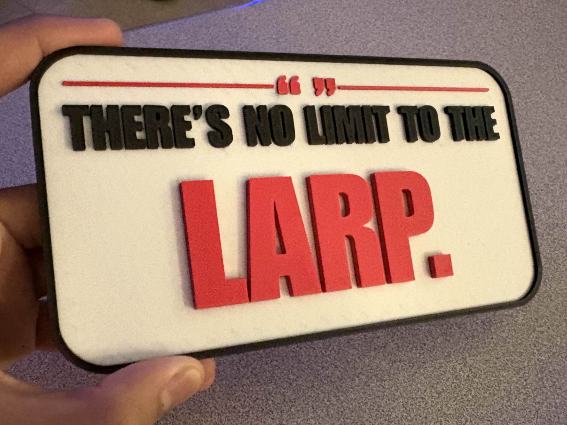 There's No Limit To The Larp - Sign