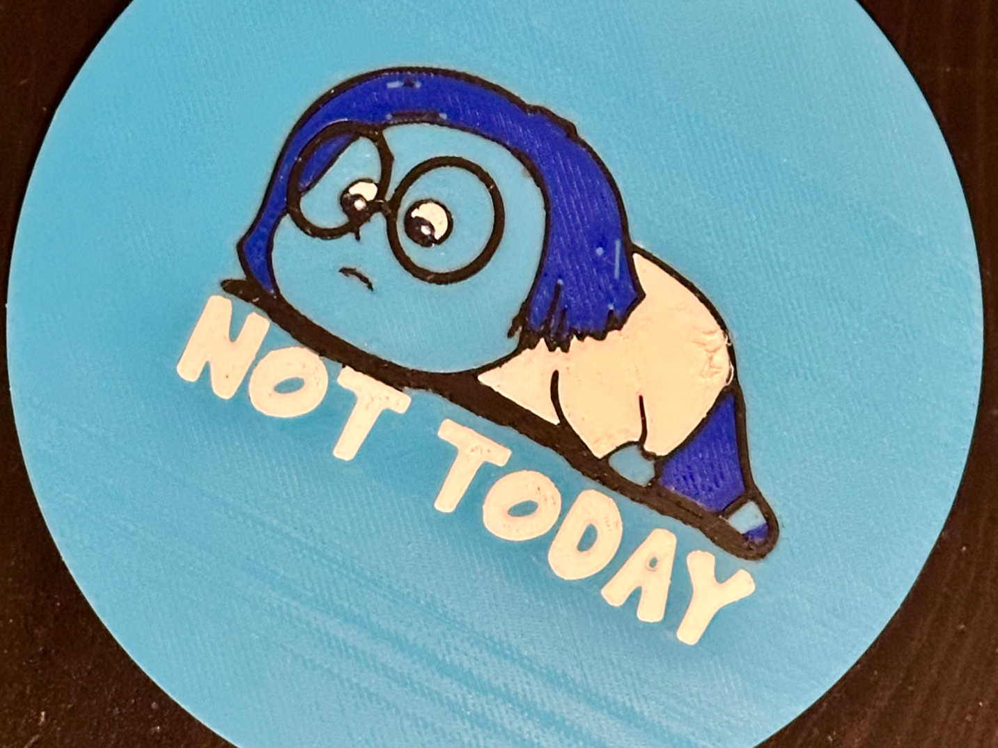 Not Today Coaster