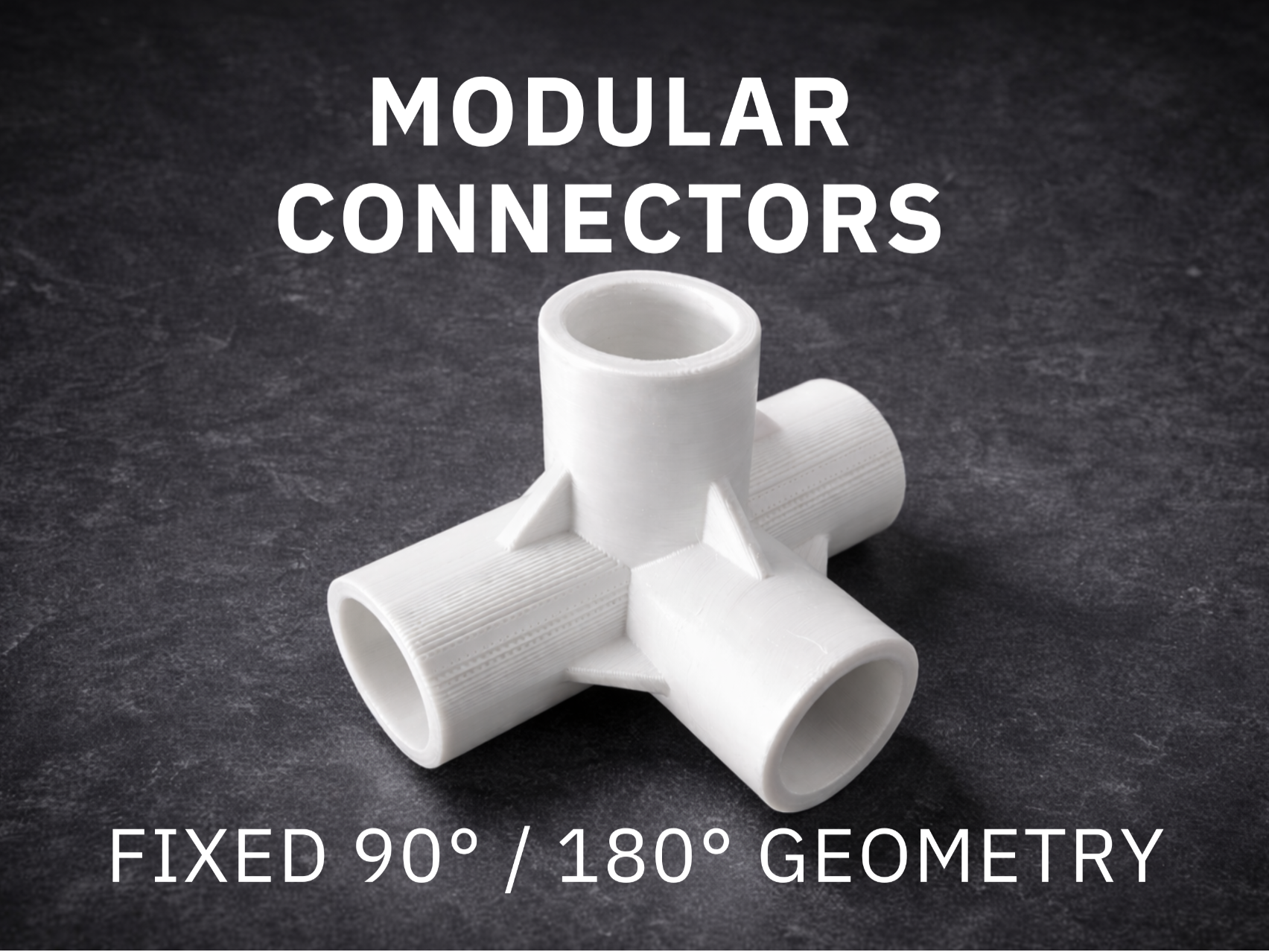 Customizable 4-Way Connector – Fixed Geometry